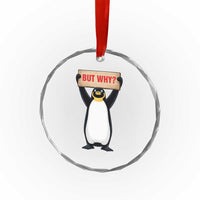 But Why Penguin Crystal Glass Ornament Funny Nihilist Penguin Hiking Meme