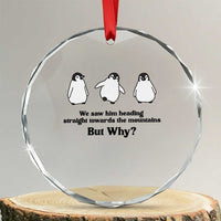 But Why Penguin Crystal Glass Ornament Trendy Nihilist Sad Penguin Mountains Meme