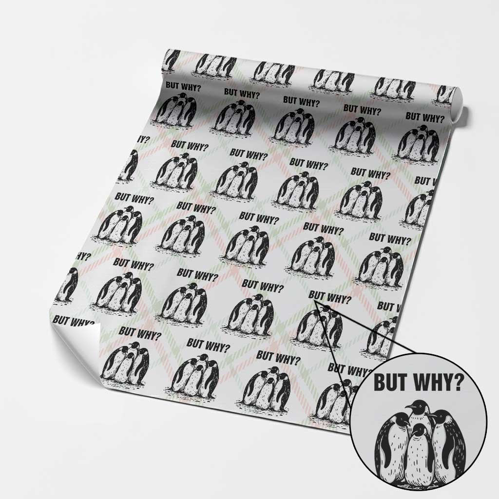 But Why Penguin Wrapping Paper Roll Funny Nihilist Hiking