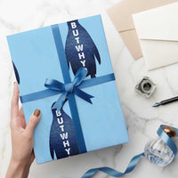 But Why Penguin Wrapping Paper Roll Funny Nihilist Hiking Meme