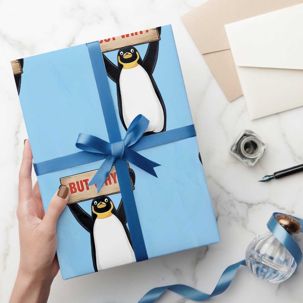 But Why Penguin Wrapping Paper Roll Funny Nihilist Penguin Hiking Meme