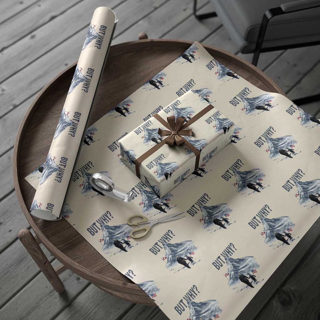 But Why Penguin Wrapping Paper Roll Head Towards The Mountains Penguin Meme