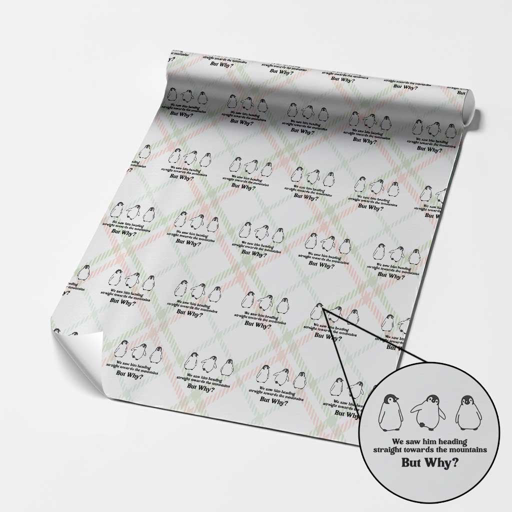 But Why Penguin Wrapping Paper Roll Trendy Nihilist Sad Penguin Mountains Meme