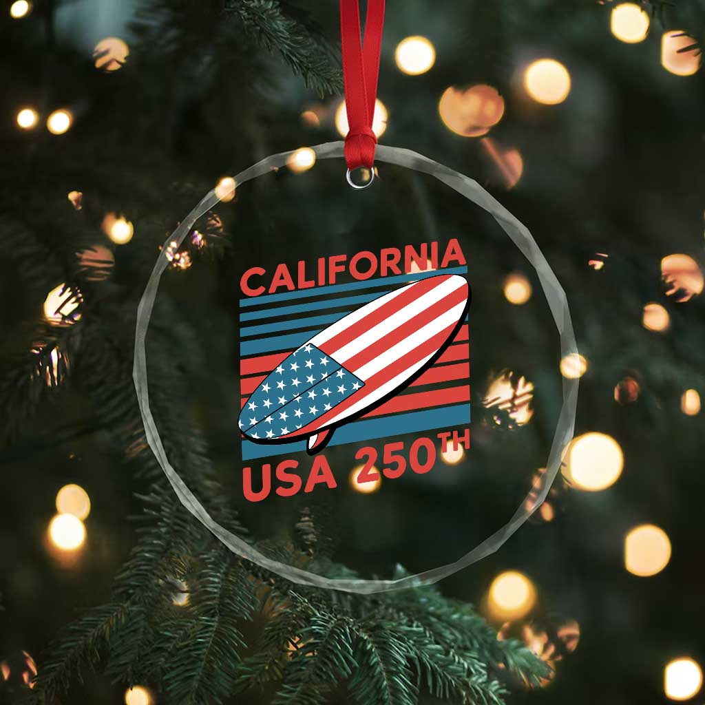 California USA 250th Anniversary Crystal Glass Ornament US Semiquincentennial Patriotic Surfboard Graphic - Wonder Print Shop