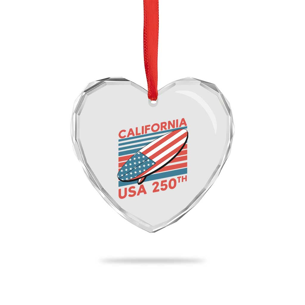 California USA 250th Anniversary Heart Crystal Glass Ornament US Semiquincentennial Patriotic Surfboard Graphic - Wonder Print Shop