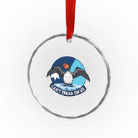 Can Not Tread On Us Crystal Glass Ornament Common Loon No Ice Please