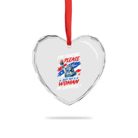 Can Someone Please Just Put A Woman in Charge Heart Crystal Glass Ornament 4th of July Feminist