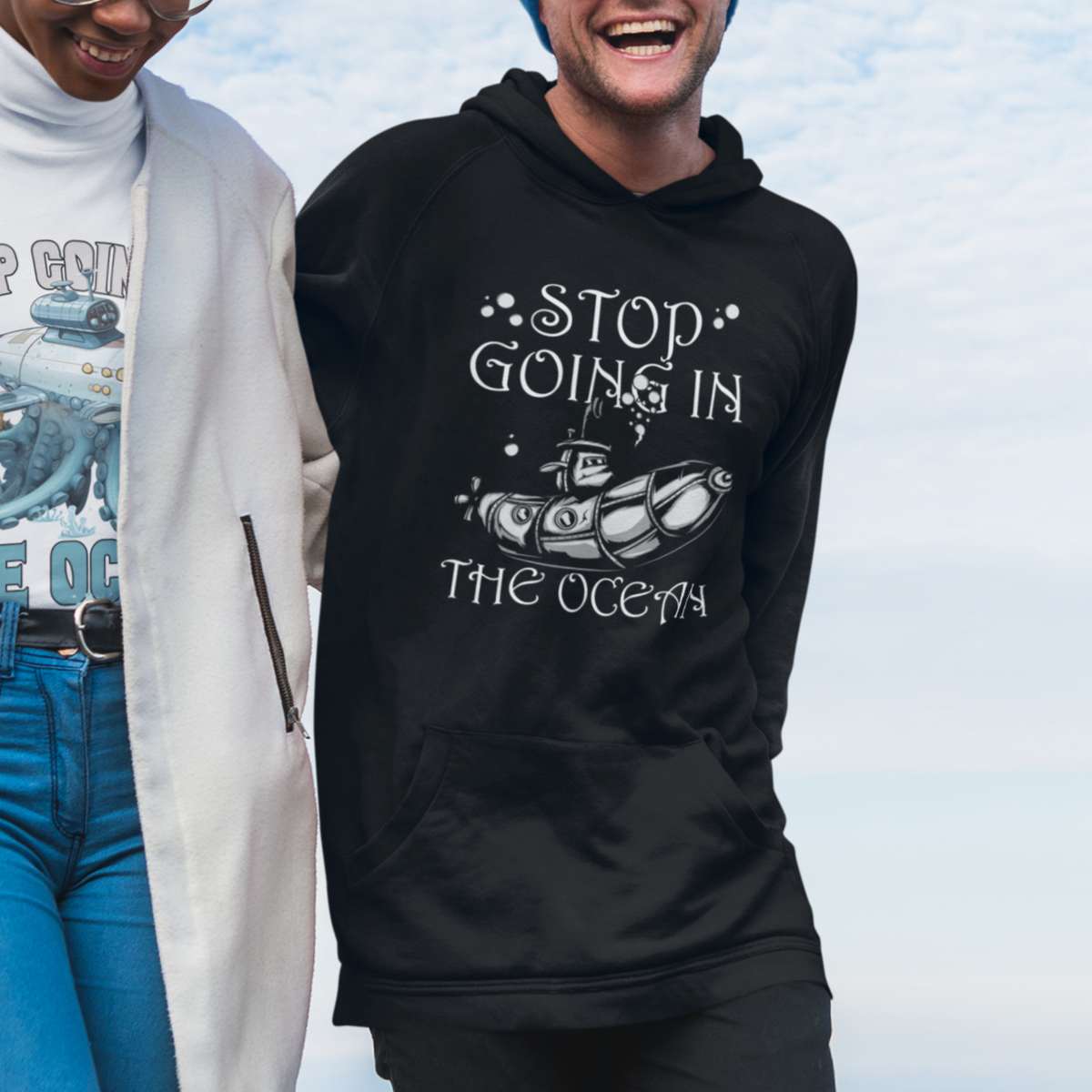 Submarine Hoodie Stop Going In The Ocean - Wonder Print Shop