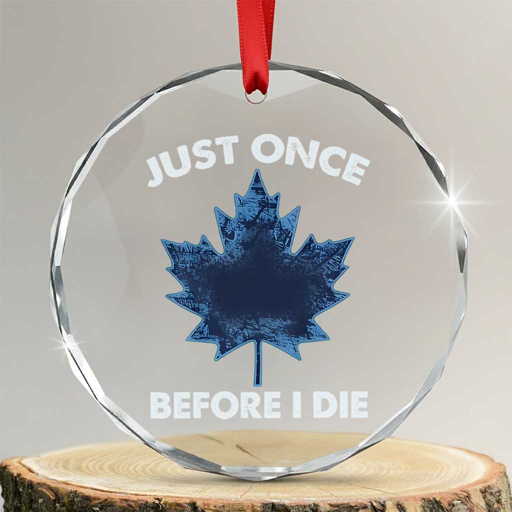 Canada Hockey Crystal Glass Ornament Toronto Just Once Before I Die Vintage Canadian Maple Leafs - Wonder Print Shop