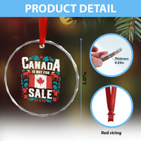 Canada Is Not For Sale Crystal Glass Ornament TS02