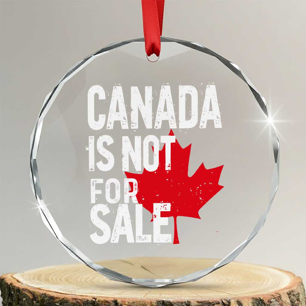 Canada Is Not For Sale Crystal Glass Ornament Distressed Vintage Canadian Maple Leaf - Wonder Print Shop