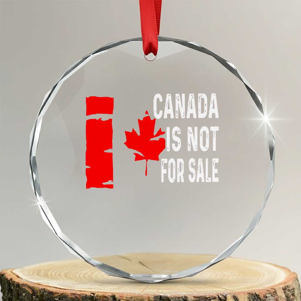Canada Is Not For Sale Crystal Glass Ornament Maple Leaf Candadian Flag Distressed - Wonder Print Shop