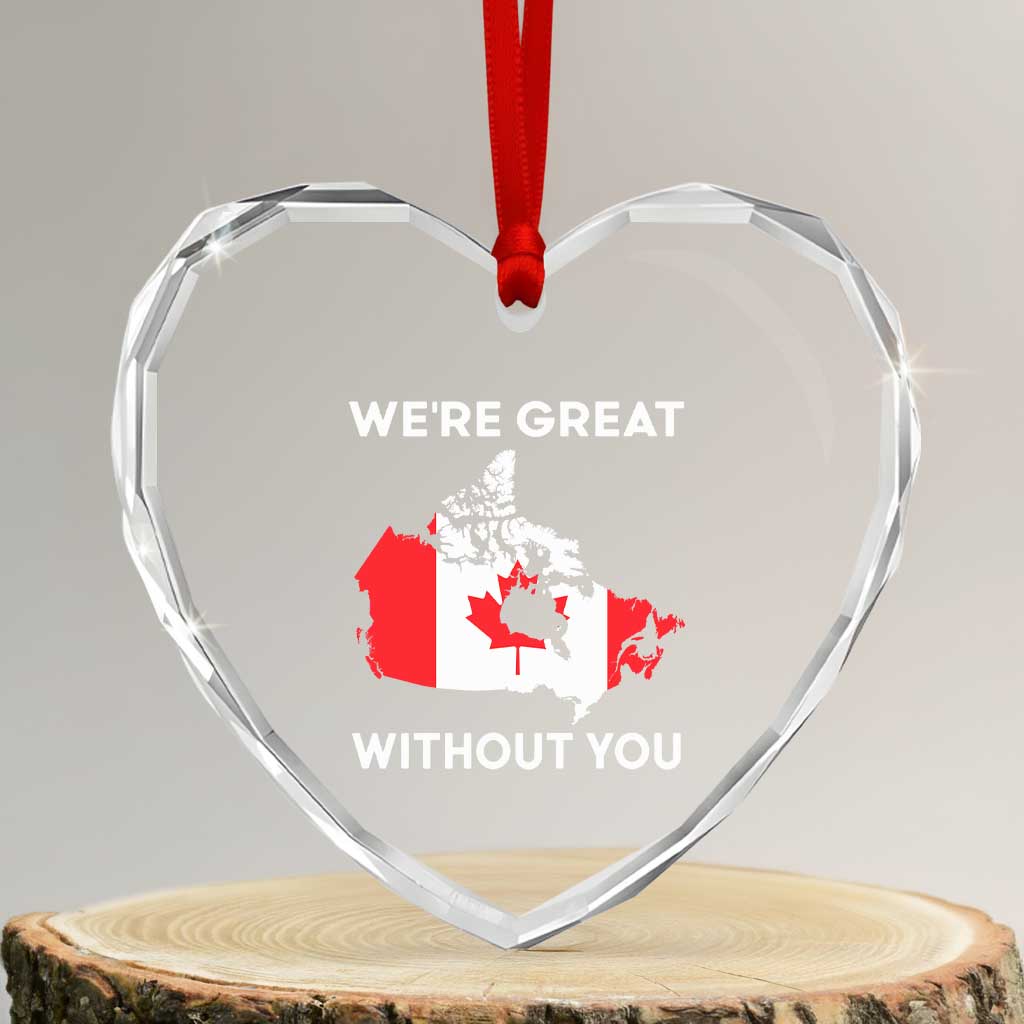 Canada Is Not For Sale Heart Crystal Glass Ornament 51st State Not For Sale We’re Great Without You - Wonder Print Shop