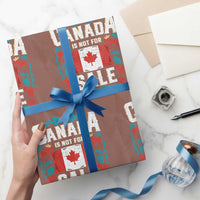 Canada Is Not For Sale Wrapping Paper Roll - Wonder Print Shop