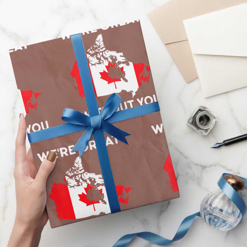 Canada Is Not For Sale Wrapping Paper Roll 51st State Not For Sale We’re Great Without You - Wonder Print Shop