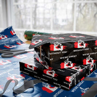 Canada Is Not For Sale Wrapping Paper Roll 51st State Not For Sale We’re Great Without You - Wonder Print Shop