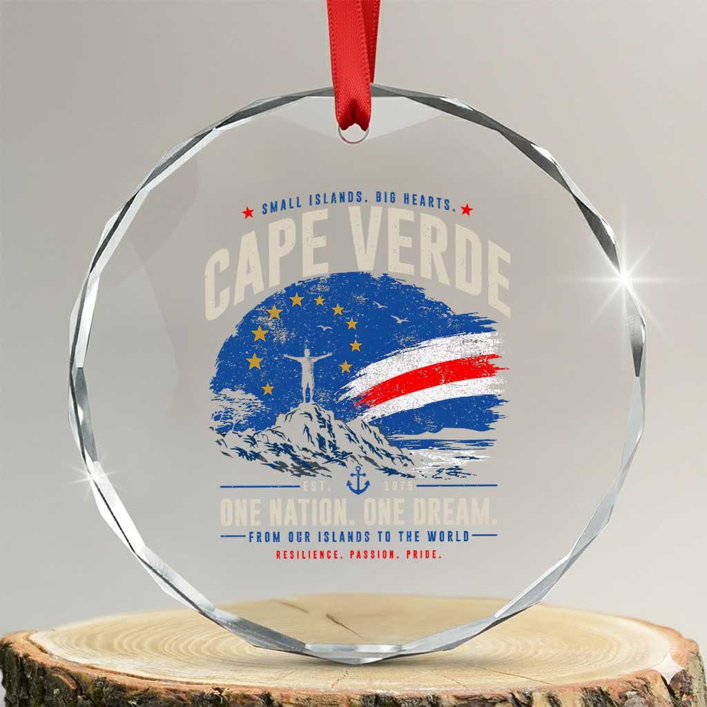 Cape Verde Small Islands Big Hearts Pride Crystal Glass Ornament Cabo Verde One Nation One Dream Distressed Flag