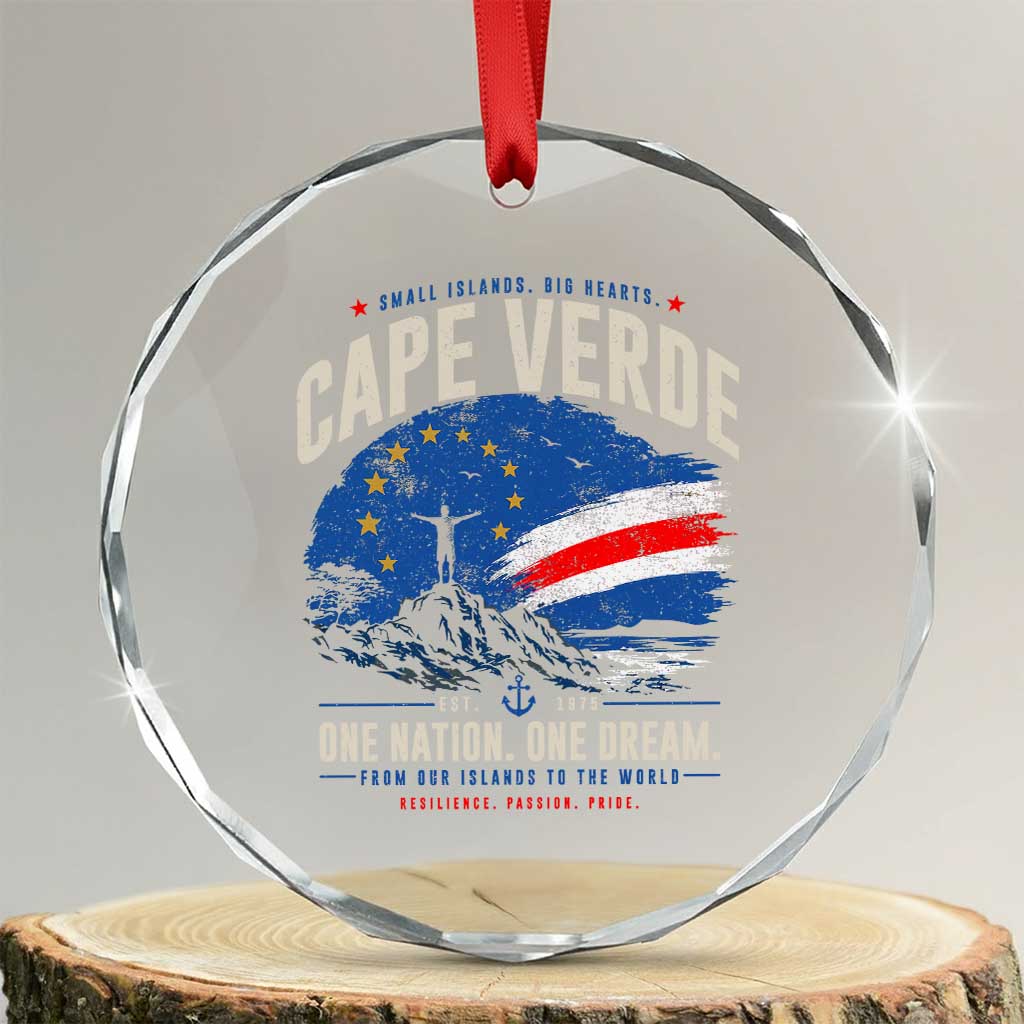 Cape Verde Small Islands Big Hearts Pride Crystal Glass Ornament Cabo Verde One Nation One Dream Distressed Flag TS02
