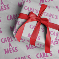 Carl's a Mess Wrapping Paper Roll Viral Reality TV Quote Meme