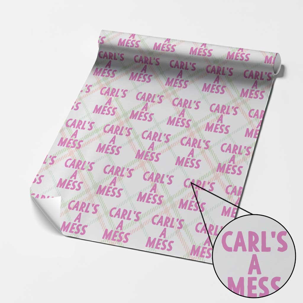 Carl's a Mess Wrapping Paper Roll Viral Reality TV Quote Meme