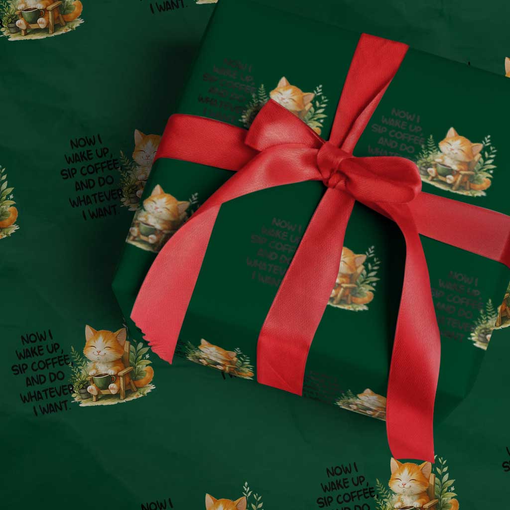 Cat Coffee Lover Wrapping Paper Roll Now I Wake Up Sip Coffee And Do Whatever I Want - Wonder Print Shop