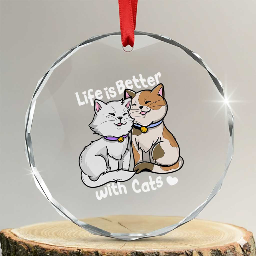 Cat Lover Crystal Glass Ornament Life Is Better With Cats Cute TS02