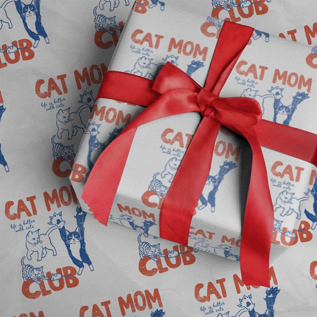 Cat Mom Club Wrapping Paper Roll Life is Better with Cats Mothers Day