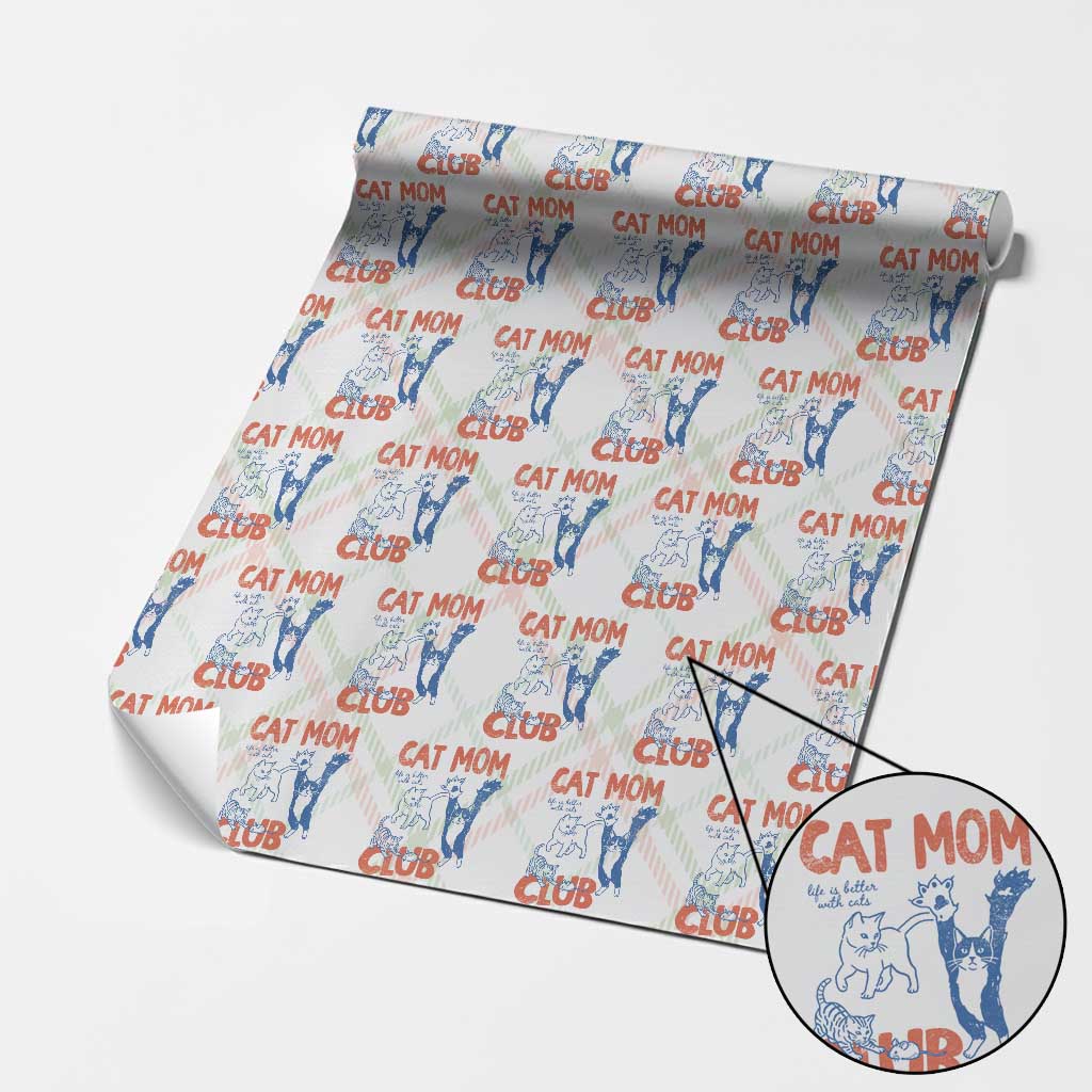 Cat Mom Club Wrapping Paper Roll Life is Better with Cats Mothers Day