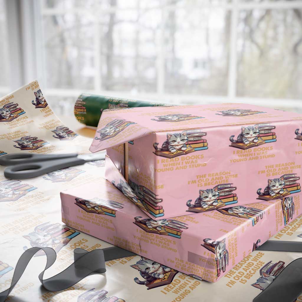 Cat Reading Wrapping Paper Roll I'm Old And Wise Because I Read Books When I Was Young And Stupid Funny Reading Lover