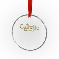 Catholic Since 33 AD Crystal Glass Ornament Christianity Crucifix Jesus Eucharist