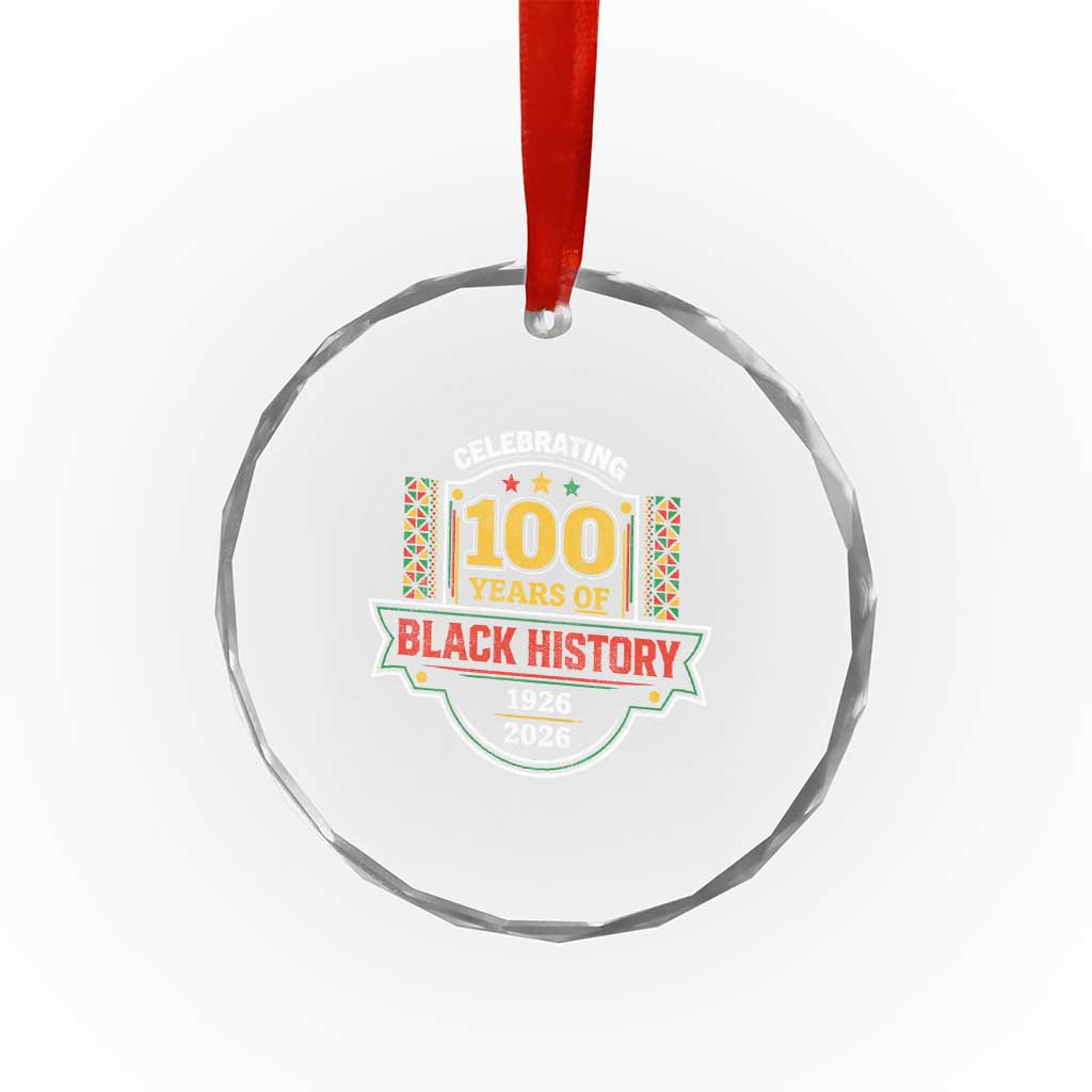 Celebrating 100 Years Of Black History Crystal Glass Ornament Beginning 1926 Centennial African American Month