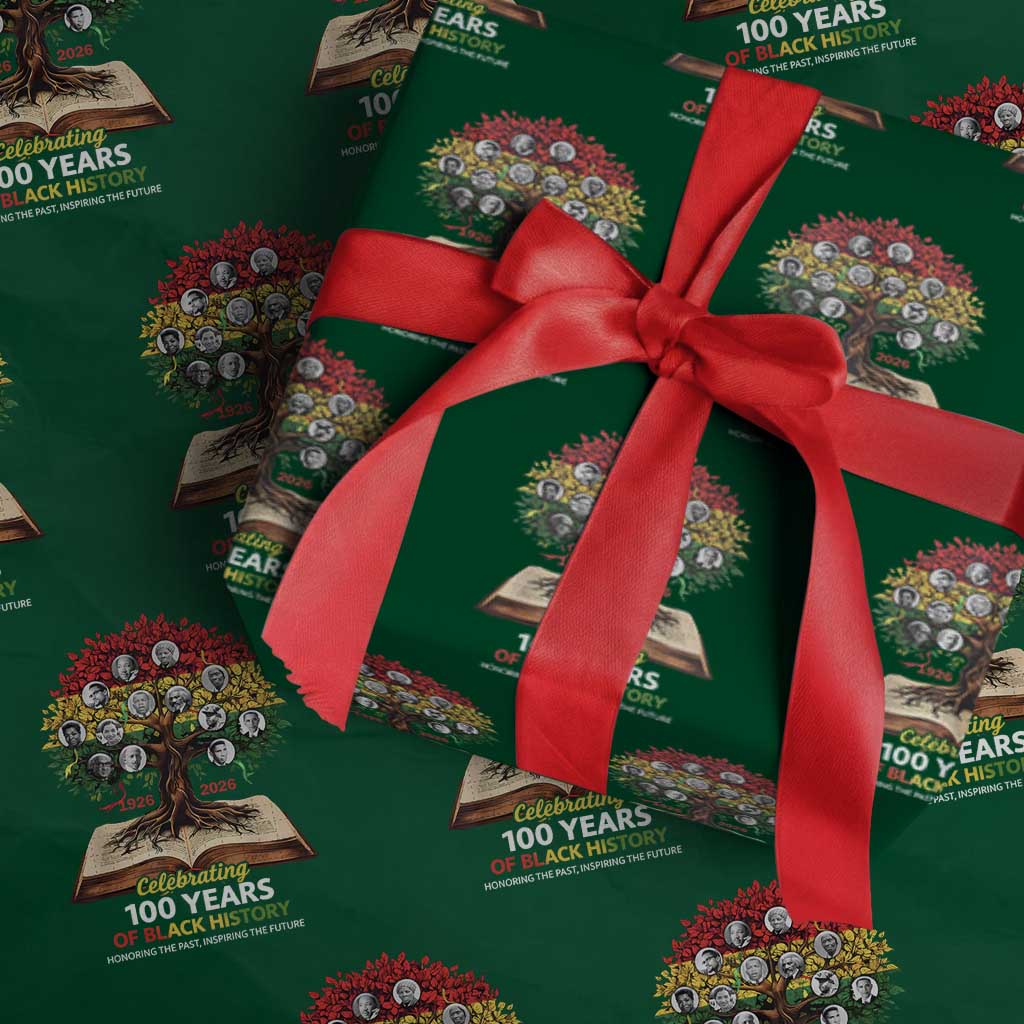 Celebrating 100 Years Of Black History Honoring The Past Inspiring The Future Wrapping Paper Roll Black Leaders
