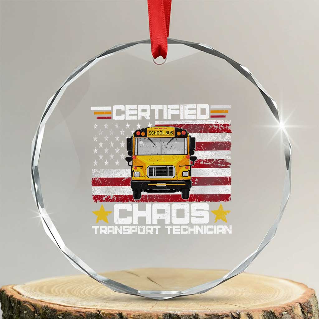 Certified Chaos Transport Technician Crystal Glass Ornament Patriotic School Bus Driver USA American Flag