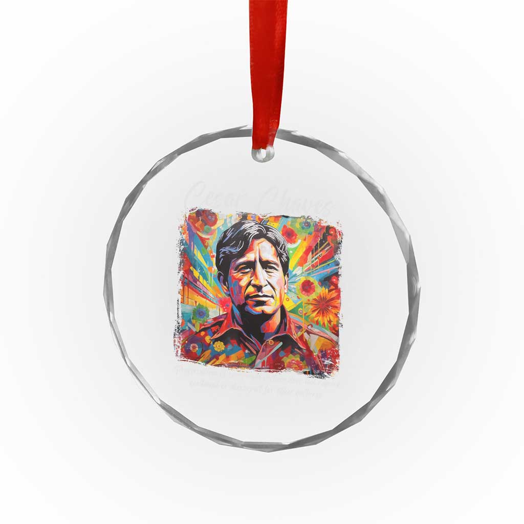 Cesar Chavez Crystal Glass Ornament Preservation Of Ones Own Culture Does Not Require Contempt