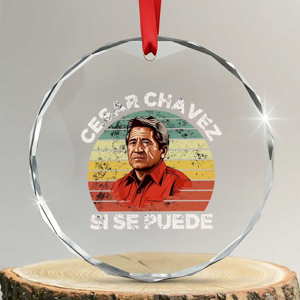 Cesar Chavez Crystal Glass Ornament Si Se Puede Mexican Hispanic Heritage Month Vintage - Wonder Print Shop