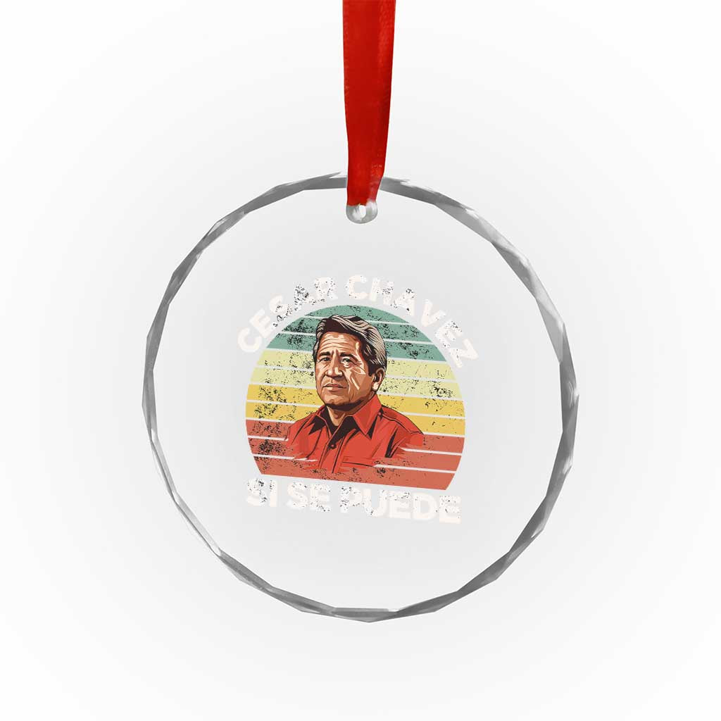 Cesar Chavez Crystal Glass Ornament Si Se Puede Mexican Hispanic Heritage Month Vintage - Wonder Print Shop