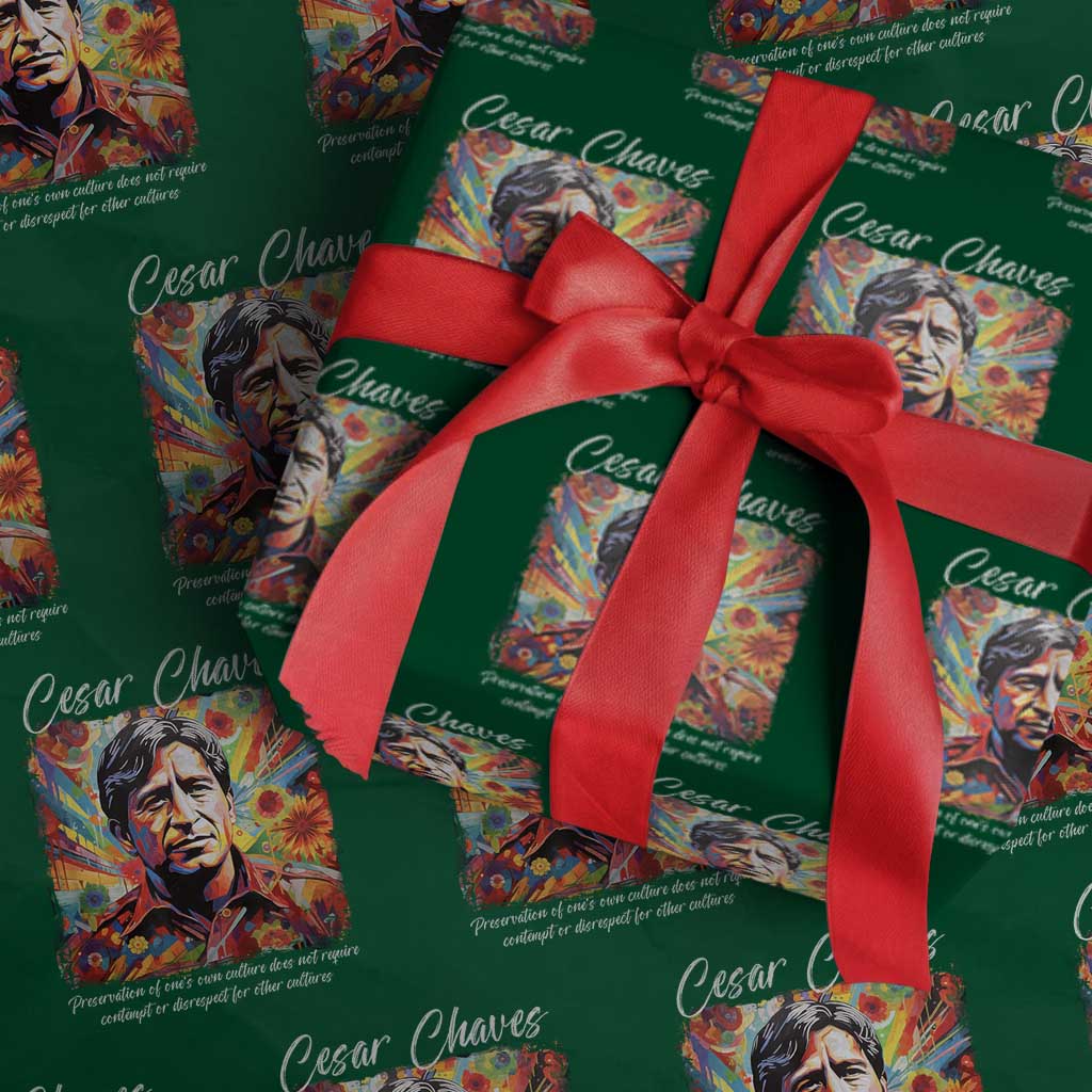 Cesar Chavez Wrapping Paper Roll Preservation Of Ones Own Culture Does Not Require Contempt