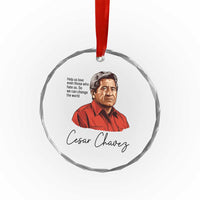 Cesar Chavez Quote Crystal Glass Ornament 31 March Celebration Day