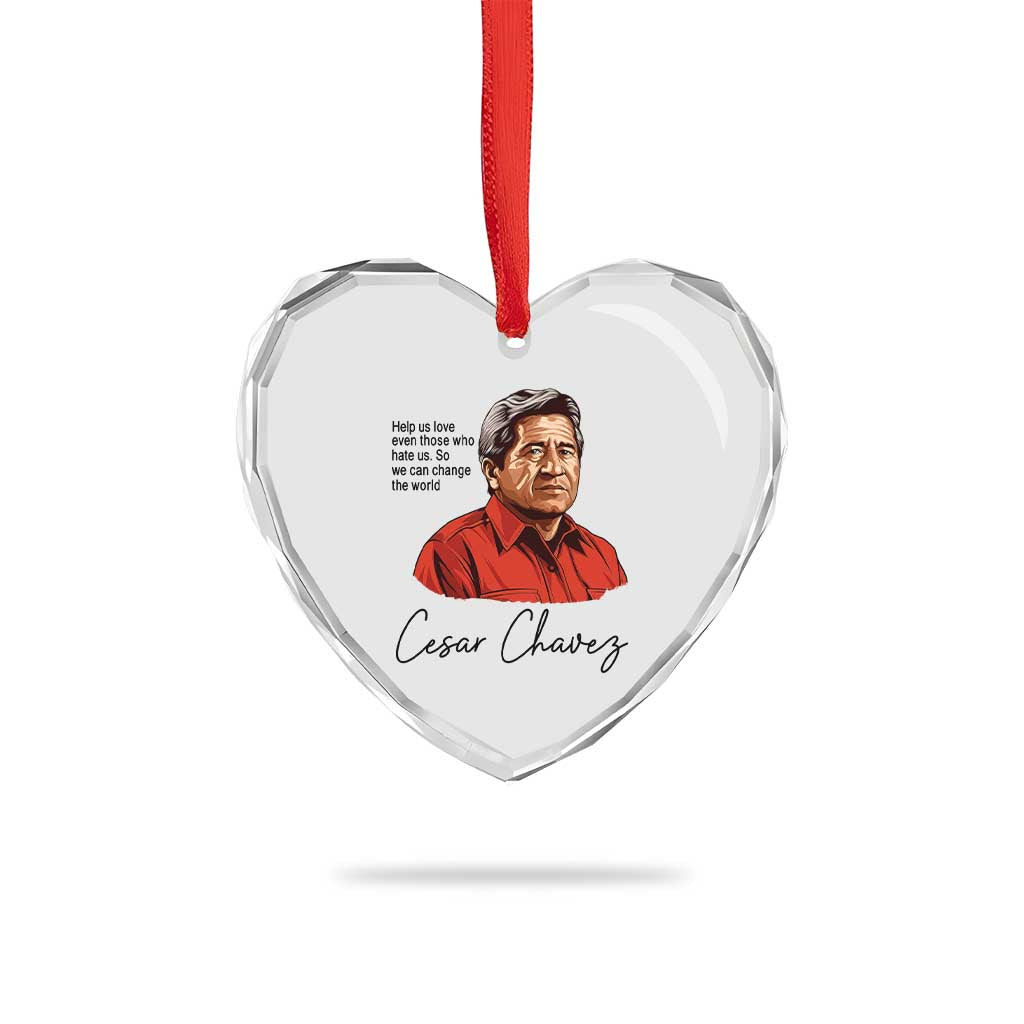 Cesar Chavez Quote Heart Crystal Glass Ornament 31 March Celebration Day