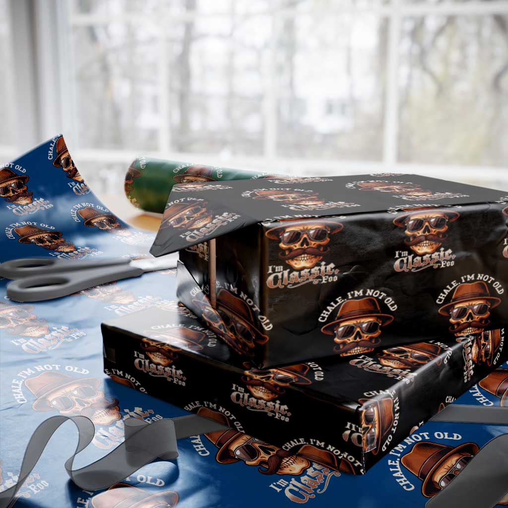 Chale I’m Not Old I’m Classic Foo Wrapping Paper Roll Funny Chicano Skull OG Cholo - Wonder Print Shop