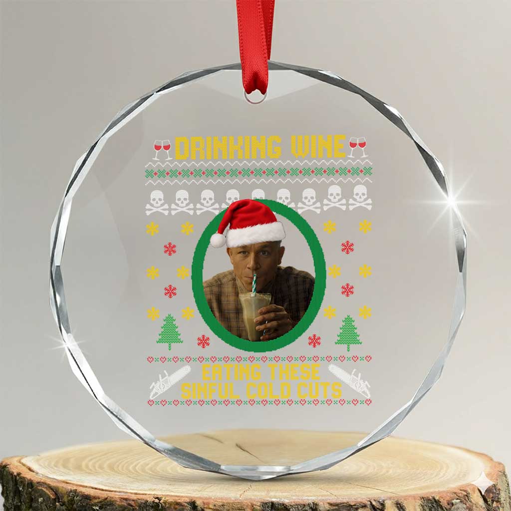 Charlie Hunnam Ed Gein Crystal Glass Ornament Drinking Wine Eating These Sinful Cold Cuts - Wonder Print Shop
