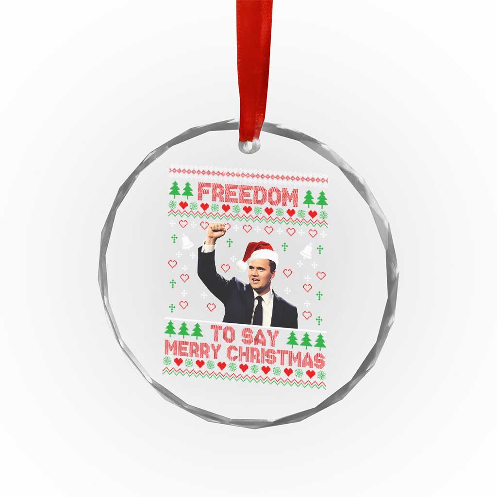 Charlie Kirk Christmas Crystal Glass Ornament Freedom To Say Merry Christmas - Wonder Print Shop