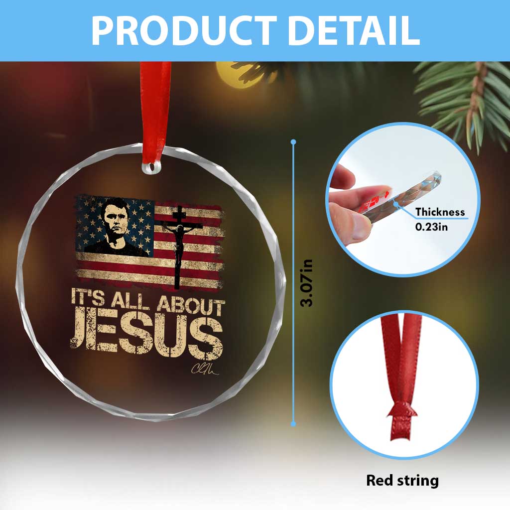 Charlie Kirk Crystal Glass Ornament Its All About Jesus USA Flag Patriotic Christian TS10