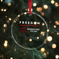 Charlie Kirk Memorial Crystal Glass Ornament Freedom Shouldnt Cost This Much TS10