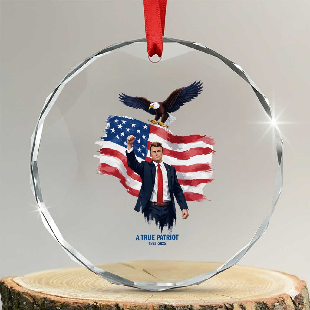 Charlie Kirk Tribute Crystal Glass Ornament A True Patriot American Flag Patriotic Eagle TS02