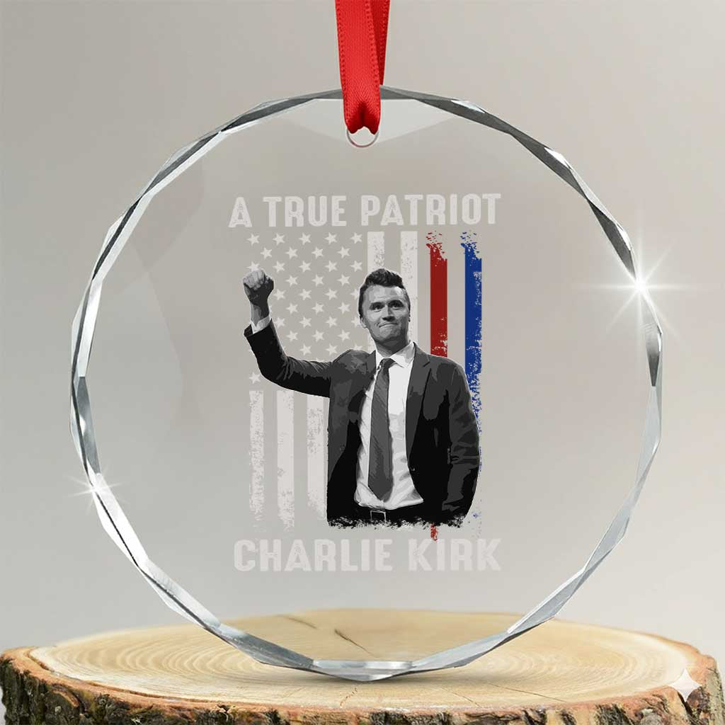 Charlie Kirk Tribute Crystal Glass Ornament A True Patriot Freedom American Flag TS02