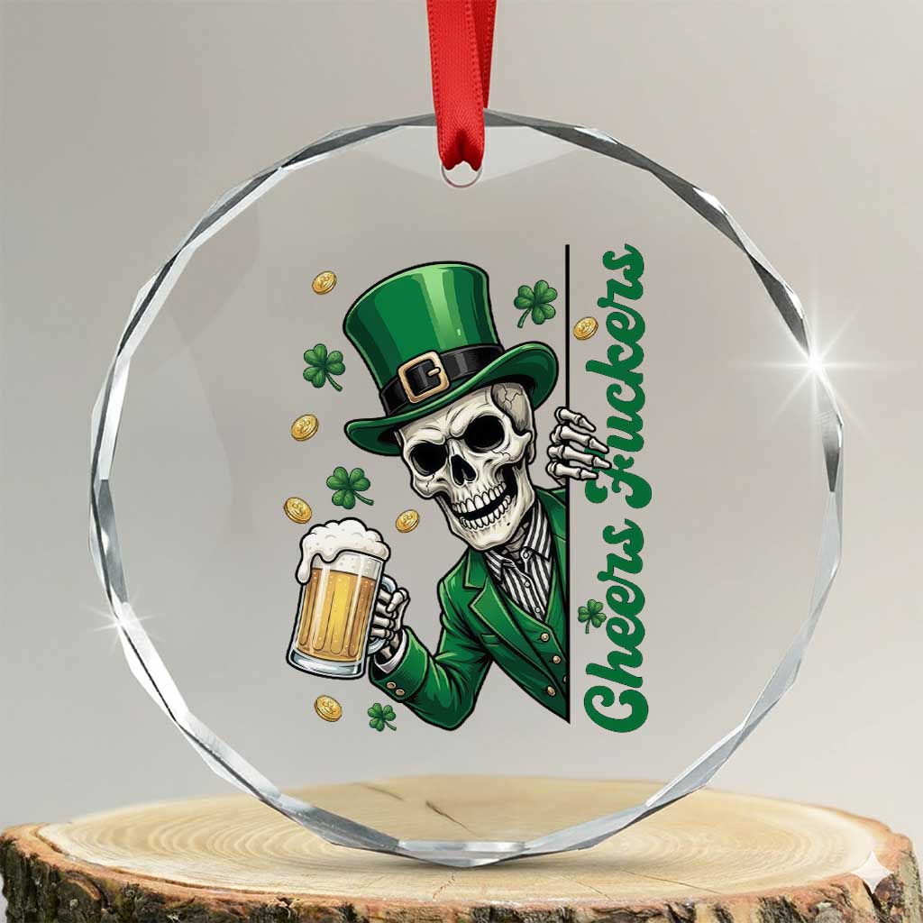 Cheers Fuckers St Patricks Day Crystal Glass Ornament Funny Skeleton Drinking Beer