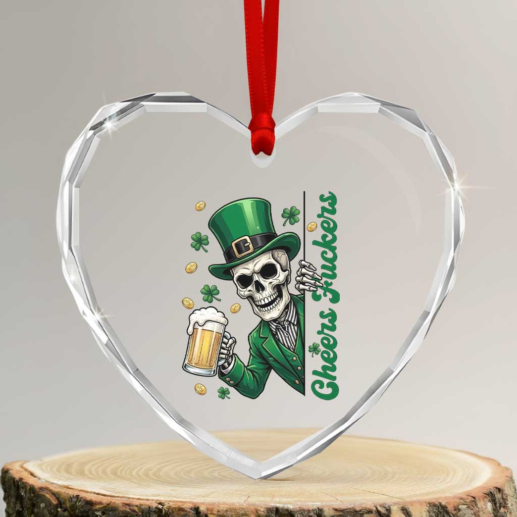 Cheers Fuckers St Patricks Day Heart Crystal Glass Ornament Funny Skeleton Drinking Beer