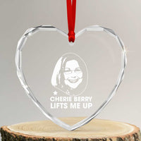 Cherie Berry Lifts Me Up Heart Crystal Glass Ornament Elevator Tribute Funny NC Meme - Wonder Print Shop
