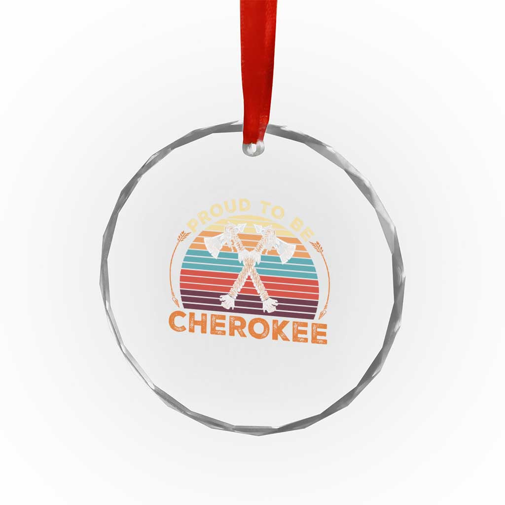 Cherokee Heritage Pride Crystal Glass Ornament Vintage Sunset Tomahawk Native American Graphic